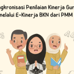 Tutorial Singkronisasi Hasil Penilaian Predikat Kinerja Guru di E-Kinerja BKN dari PMM